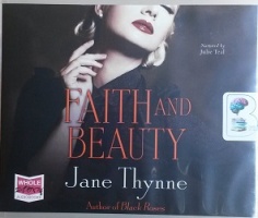 Faith and Beauty written by Jane Thynne performed by Julie Teal on CD (Unabridged)
